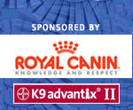 Sponsored by Royal Canin and K9 Advantix II
