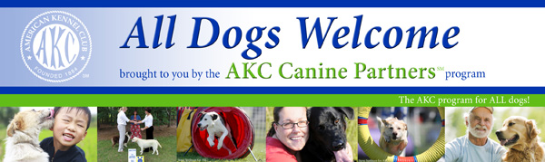 All Dogs Welcome brought to you by AKC Canine Partners