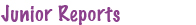 Junior Reports