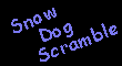 Snow Dog Scramble