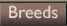 Breeds