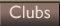 Clubs
