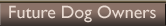Future Dog Owners